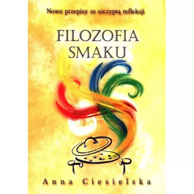 Filozofia smaku - Anna Ciesielska