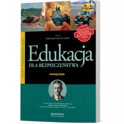 Odkrywamy na nowo. Edukacja dla bezpiecze�stwa. Podr�cznik. Szko�y ponadgimnazjalne - Mariusz Goniewicz, Zbigniew Smutek, Anna W. Nowak-Kowal