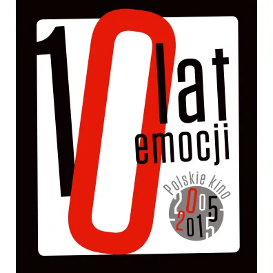 10 lat emocji. Kino polskie 2005-2015 - Wojciech Orli�ski