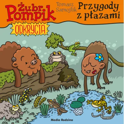 Przygody z p�azami. �ubr Pompik. Odkrycia. Tom 16 - Tomasz Samojlik