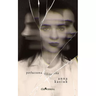 Pot�uczona fili�anka - Anna Kasiuk