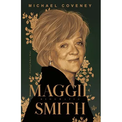 Maggie Smith. Biografia - Michael Coveney
