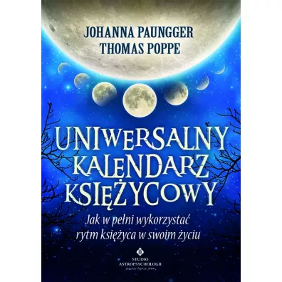 Uniwersalny kalendarz ksiycowy - Johanna Paungger, Thomas Poppe