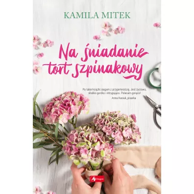 Na �niadanie tort szpinakowy - Kamila Mitek