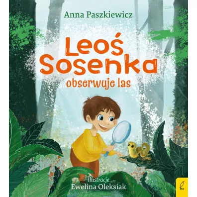 Leo Sosenka obserwuje las - Anna Paszkiewicz