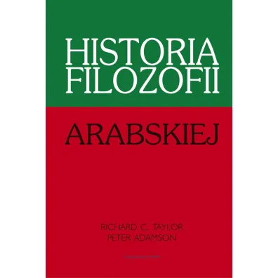 Historia filozofii arabskiej - Peter Adamson, Richard C Taylor