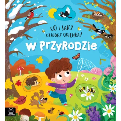 Co i jak? Otw�rz okienka! W przyrodzie - Agnieszka Bator