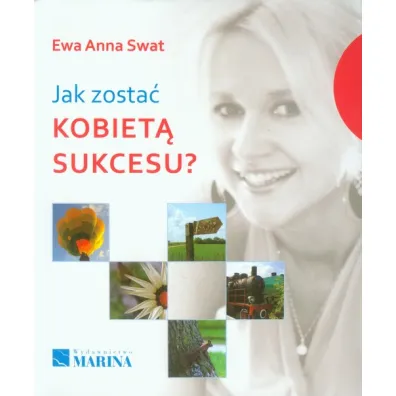 Jak zosta� kobiet� sukcesu? - Ewa Anna Swat