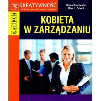 Kobieta w zarz�dzaniu - Susan Vinnicombe, Nina L Colwill