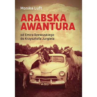 Arabska awantura - Monika Luft