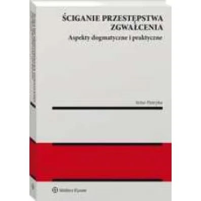 Sciganie przestepstwa zgwa�cenia. Aspekt