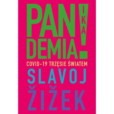 Pandemia. Covid-19 trz�sie �wiatem - Slavoj �i�ek