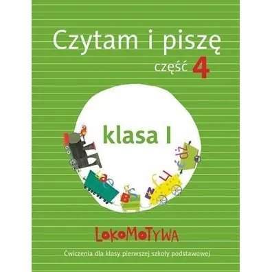 Lokomotywa 1. Czytam i pisz�. Cz�� 4. Szko�a podstawowa - Ma�gorzata Dobrowolska