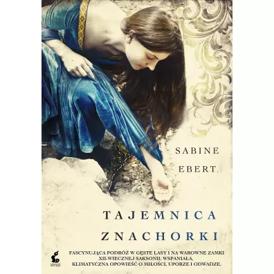 Tajemnica znachorki. Znachorka. Tom 1 - Sabine Ebert