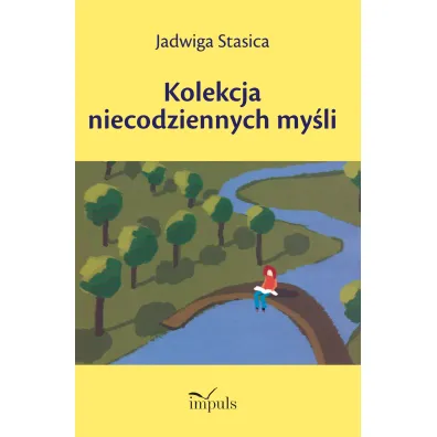 Kolekcja niecodziennych my�li - Jadwiga Stasica
