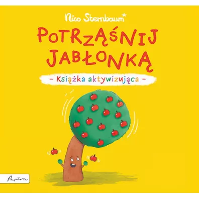 Potrznij jabonk. Ksika aktywizujca - Nico Sternbaum