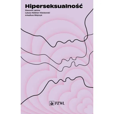 Hiperseksualno�� - �ukasz Muldner-Nieckowski, S�awomir Jakima, Arkadiusz  Bilejczyk