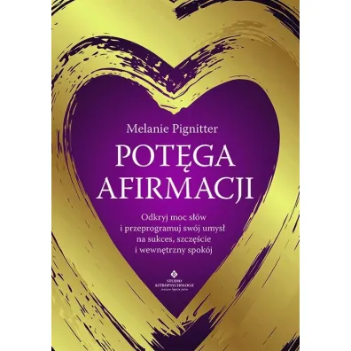 Pot�ga afirmacji - Melanie  Pignitter