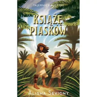 Ksi��� piask�w. Tajemnice pustyni. Tom 2 - Alisha Sevigny