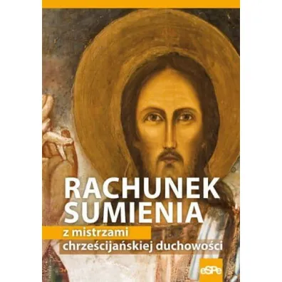 Rachunek sumienia z mistrzami chrze�cija�skiej duchowo�ci
