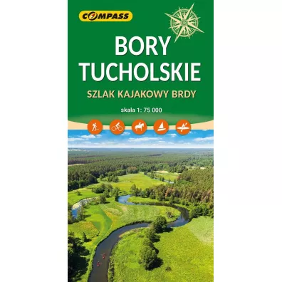 Bory Tucholskie. Szlak kajakowy Brdy mapa skala 1 : 75 000
