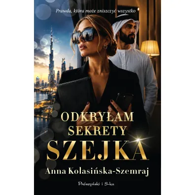Odkry�am sekrety szejka - Anna Kolasi�ska-Szemraj