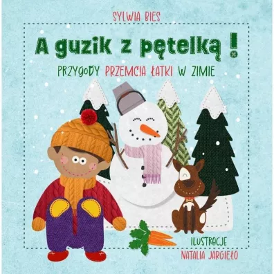 A guzik z p�telk�! Przygody Przemcia �atki w zimie - Sylwia  Bies, Natalia Jargie�o