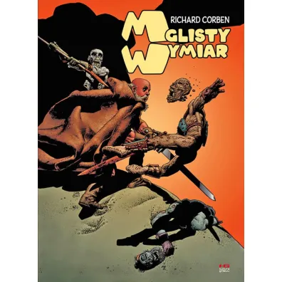 Mglisty wymiar - Richard Corben