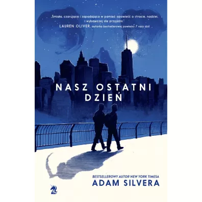 Nasz ostatni dzie� - Adam Silvera