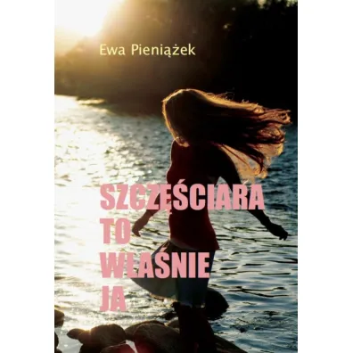 Szcz�ciara to w�a�nie ja - Ewa Pieni��ek