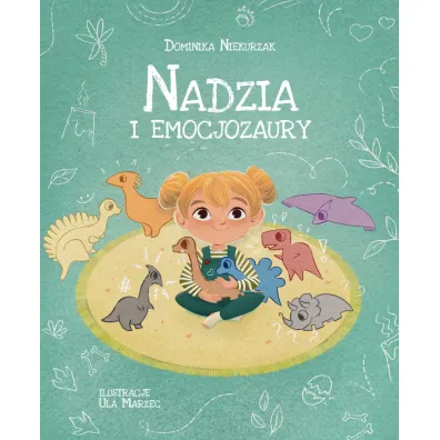 Nadzia i Emocjozaury + Kolorowanka