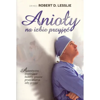 Anio�y na izbie przyj�� - Robert Lesslie
