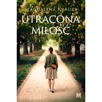Utracona mi�o�� - Magdalena Krauze