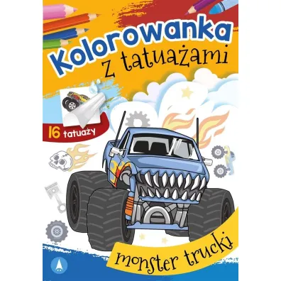 Malowanka A5 Kolorowanka z tatua�ami. Monster trucki SKRZAT 075151
