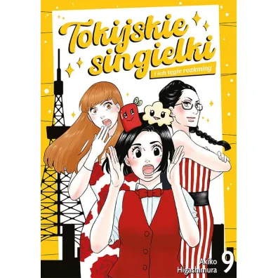 Tokijskie singielki i ich t�gie rozkminy. Tom 9 - Akiko Higashimura