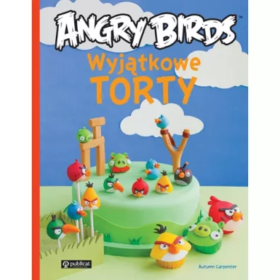 Wyj�tkowe torty Angry Birds - Autumn Carpenter
