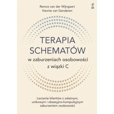 Terapia schemat�w w zaburzeniach osobowo�ci z wi�zki C - van Hannie Genderen, van der Wijngaart Remco