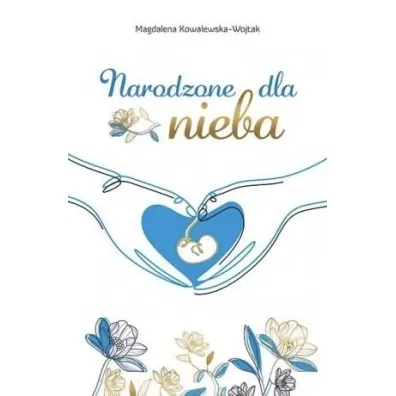Narodzone dla nieba