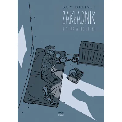 Zak�adnik. Historia ucieczki - Guy Delisle