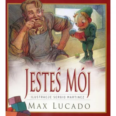 Jeste� m�j - Max Lucado