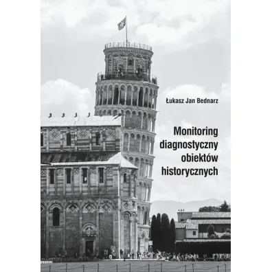 Monitoring diagnostyczny obiekt�w historycznych - �ukasz Jan Bednarz