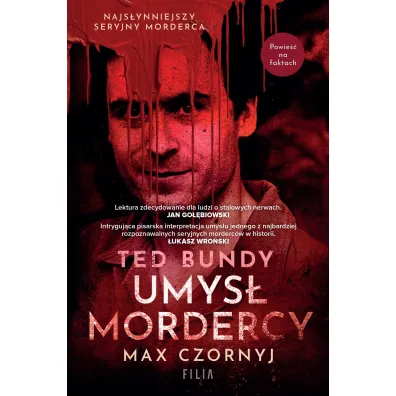 Ted Bundy. Umys� mordercy - Max Czornyj