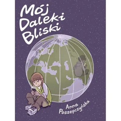 M�j Daleki Bliski - Anna  Poszepczy�ska