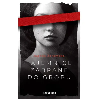 Tajemnice zabrane do grobu - Jagoda �eromska