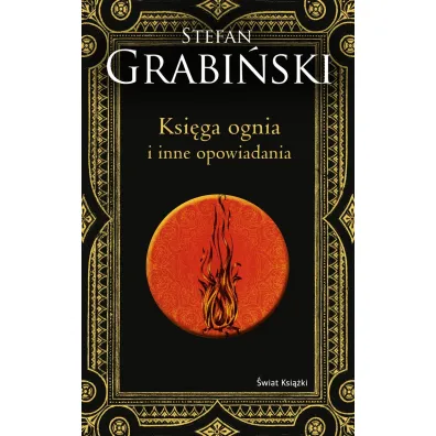 Ksi�ga ognia i inne opowiadania - Stefan Grabi�ski