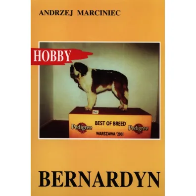 Bernardyn. Pies �w. Bernarda - Andrzej Marciniec