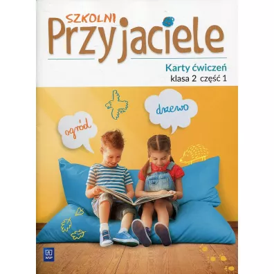 Szkolni przyjaciele. Karty �wicze�. Klasa 2. Cz�� 1. Edukacja wczesnoszkolna - Irena Zarzycka, Jadwiga Hanisz, Kinga Preibisz-Wala, Ewa  Schumacher