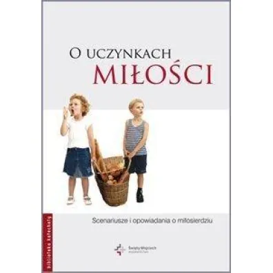 O uczynkach mi�o�ci