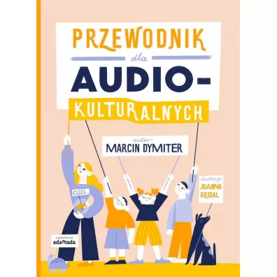 Przewodnik dla audiokulturalnych - Joanna Gbal, Marcin  Dymiter