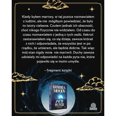 �ycie po �yciu. Naukowe dowody i �wiadectwa os�b, kt�re wr�ci�y z za�wiat�w